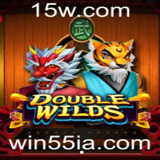 win55 | Explorando o Fascinante Mundo de DoubleWilds