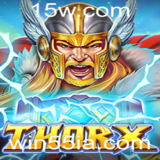 win55 | Introdução ao Jogo ThorX: Mergulhe em Uma Aventura Épica com a Palavra-Chave win55